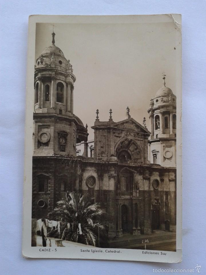 Postales: POSTAL -- CADIZ - SANTA IGLESIA. CATEDRAL -- CIRCULADA --
