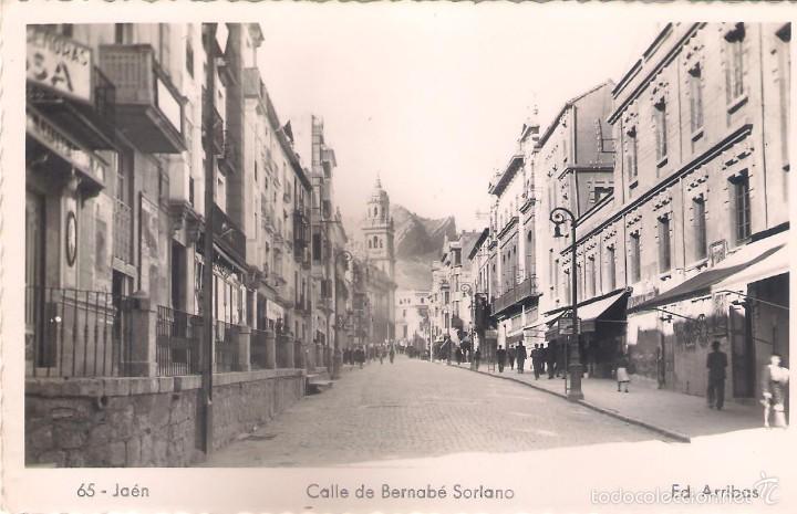 Postales: POSTAL DE JAEN , CALLE DE BERNAB&Eacute; SORIANO .