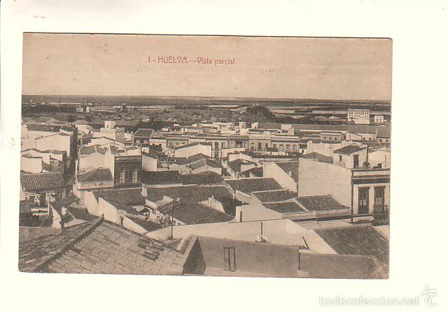 Postales: HUELVA.- VISTA PARCIAL