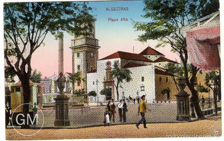 Postais: PRECIOSA POSTAL - ALGECIRAS (CADIZ) - PLAZA ALTA - AMBIENTADA