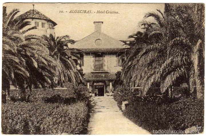 Postales: BONITA POSTAL - ALGECIRAS (CADIZ) - HOTEL CRISTINA