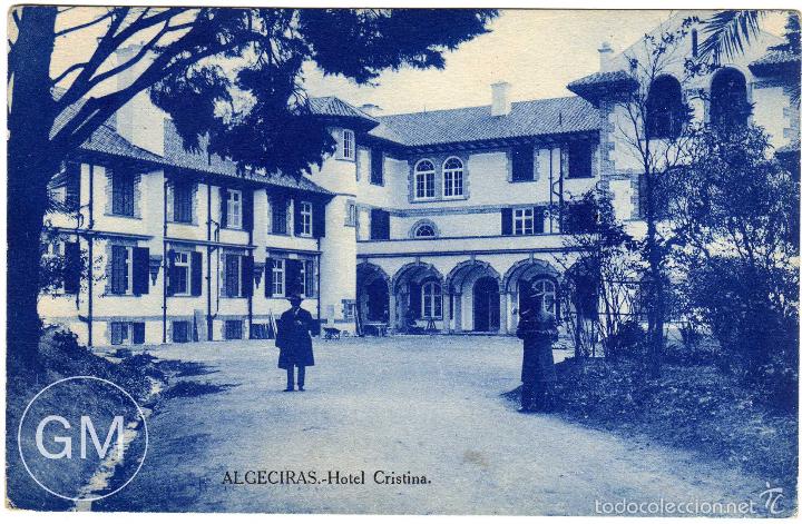 Postais: BONITA POSTAL - ALGECIRAS (CADIZ) - HOTEL CRISTINA