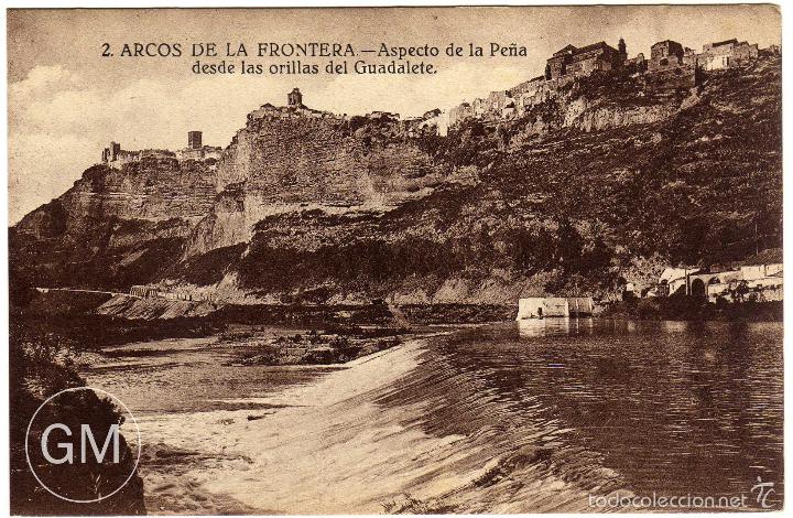 Postkarten: BONITA POSTAL - ARCOS DE LA FRONTERA (CADIZ) - ASPECTO DE LA PE&Ntilde;A DESDE LAS ORILLAS DEL GUADALETE