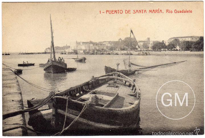 Postcards: BONITA POSTAL - PUERTO DE SANTA MARIA (CADIZ) - RIO GUADALETE - BARCAS