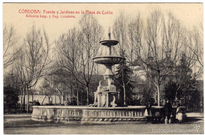 Postcards: BONITA POSTAL - CORDOBA - FUENTE Y JARDINES EN LA PLAZA DE COLON