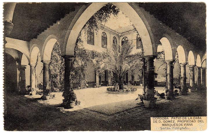 Postkarten: BONITA POSTAL - CORDOBA - PATIO DE LA CASA DE D. GOMEZ PROPIEDAD DEL MARQUES DE VIANA