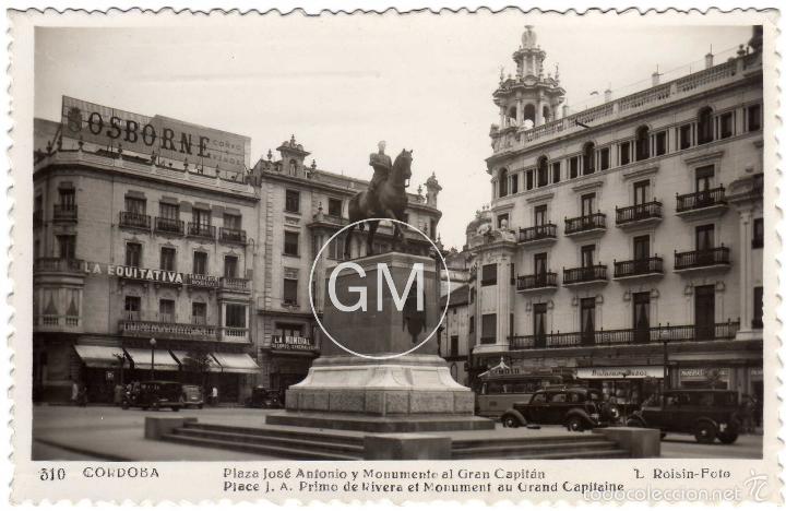 Postais: BONITA POSTAL - CORDOBA - PLAZA JOSE ANTONIO Y MONUMENTO AL GRAN CAPITAN
