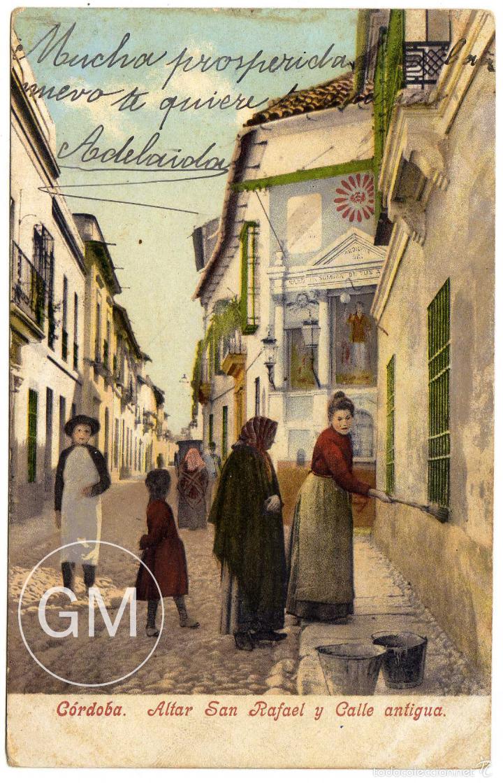 Postais: PRECIOSA POSTAL - CORDOBA  ALTAR SAN RAFAEL Y CALLE ANTIGUA