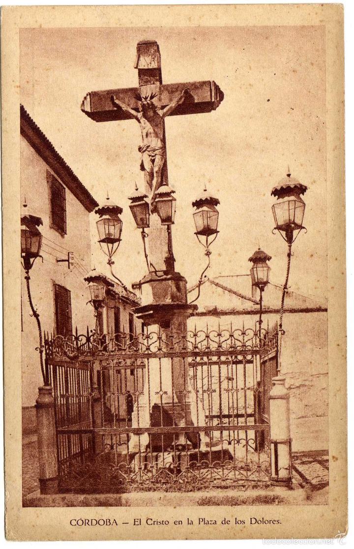 Postales: PRECIOSA POSTAL - CORDOBA - EL CRISTO EN LA PLAZA DE LOS DOLORES - (CRISTO DE LOS FAROLES)