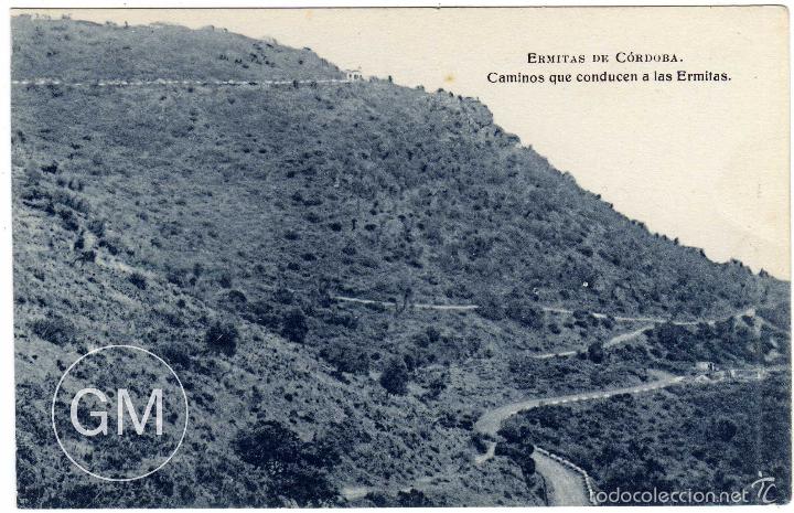 Postais: RARA POSTAL - CORDOBA - ERMITAS DE CORDOBA - CAMINOS QUE CONDUCEN A LAS ERMITAS