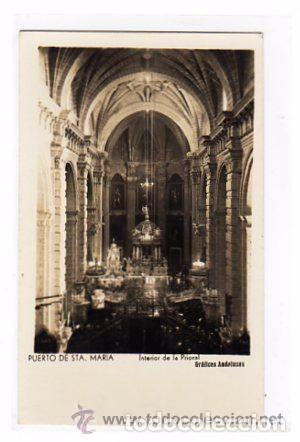 Postales: Puerto de Santa Mar&iacute;a. Cadiz. Interior de la Prioral. Gr&aacute;ficas andaluzas. Sin circular.