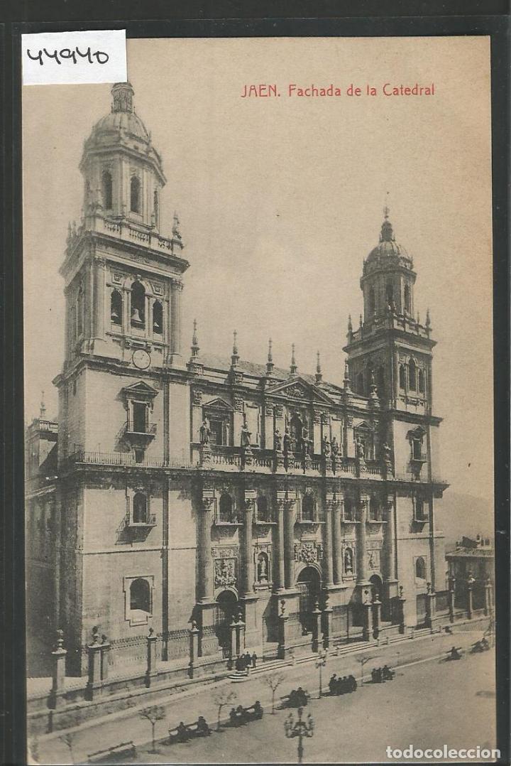 Postales: JAEN - FACHADA DE LA CATEDRAL  - VER REVERSO- ( ZG- 44.940)