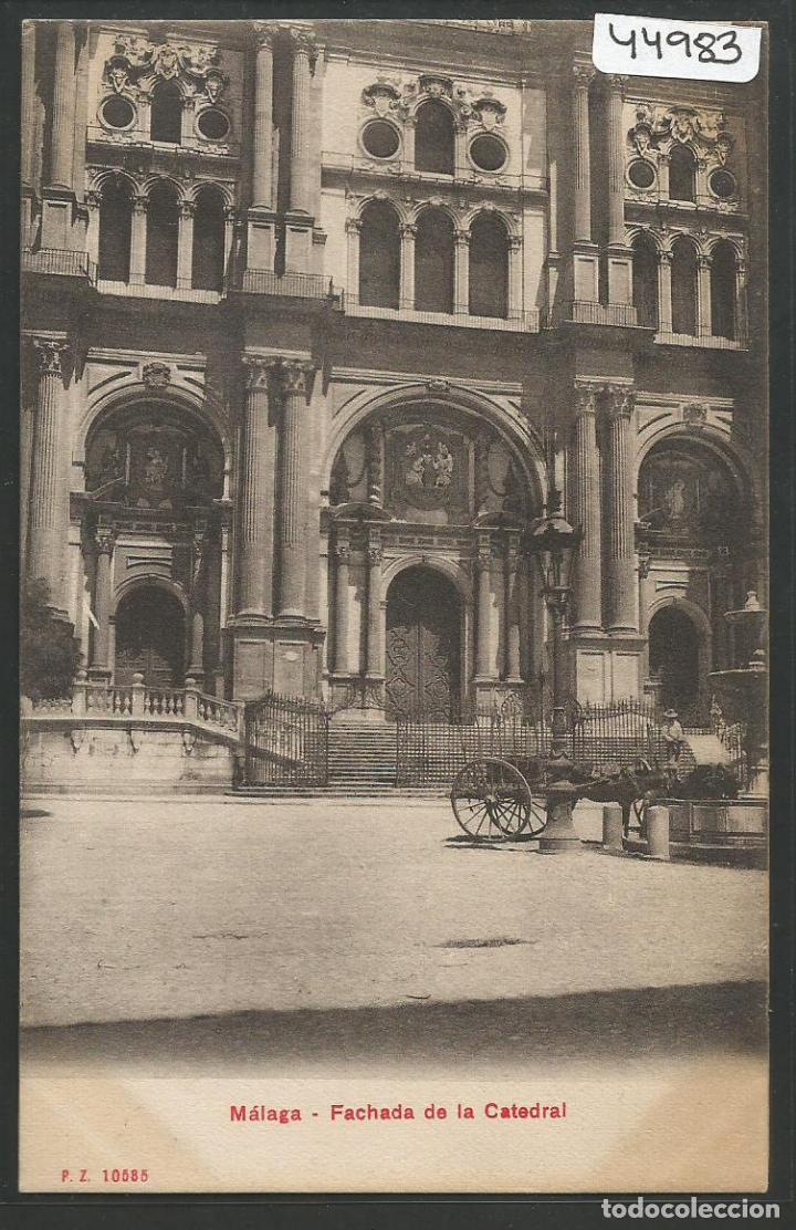 Postales: MALAGA - FACHADA DE LA CATEDRAL  - PZ 10585 - VER REVERSO- ( ZG- 44.983)