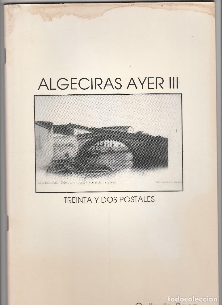 Postales: ALGECIRAS LIBRO DE COLLADO SANZ 1988 ALGECIRAS AYER III 32 POSTALES REPRODUCCIONES