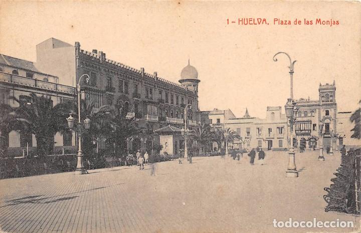 Postales: HUELVA.- PLAZA DE LAS MONJAS