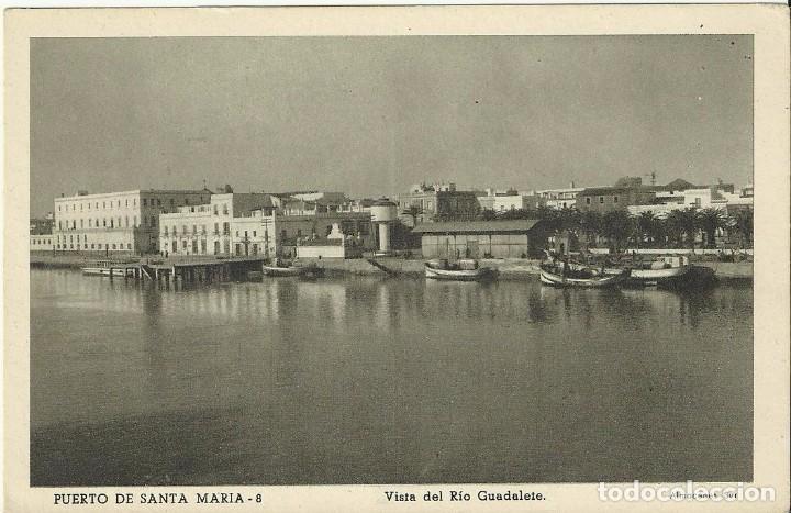 Postales: Postal Puerto Santa Maria.Cadiz.N&ordm;8 Vista del rio Guadalete.Almacenes Sur.