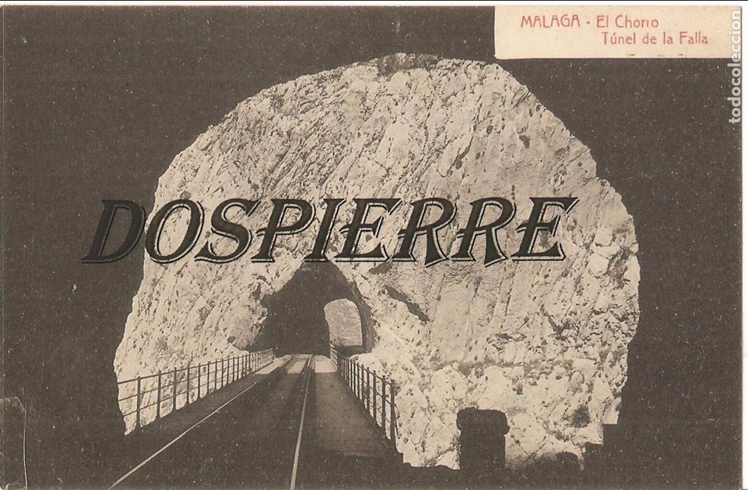 Postales: POSTAL, M&Aacute;LAGA, EL CHORRO, T&Uacute;NEL DE LA FALLA, SIN EDITOR, SIN CIRCULAR - Foto 1