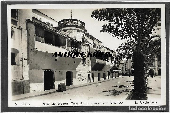 Postales: ECIJA N&ordm; 3 .- PLAZA ESPA&Ntilde;A .- CASA IGLESIA SAN FRANCISCO .- FOTO L. ROISIN