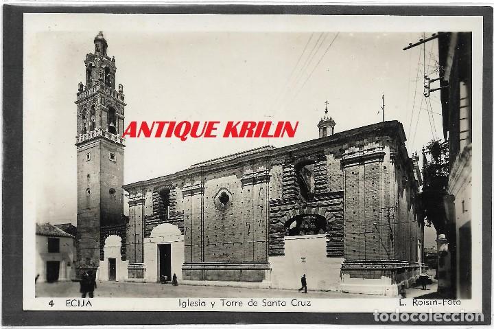 Postales: ECIJA N&ordm; 4 .- IGLESIA Y TORRE DE SANTA CRUZ .- FOTO L. ROISIN