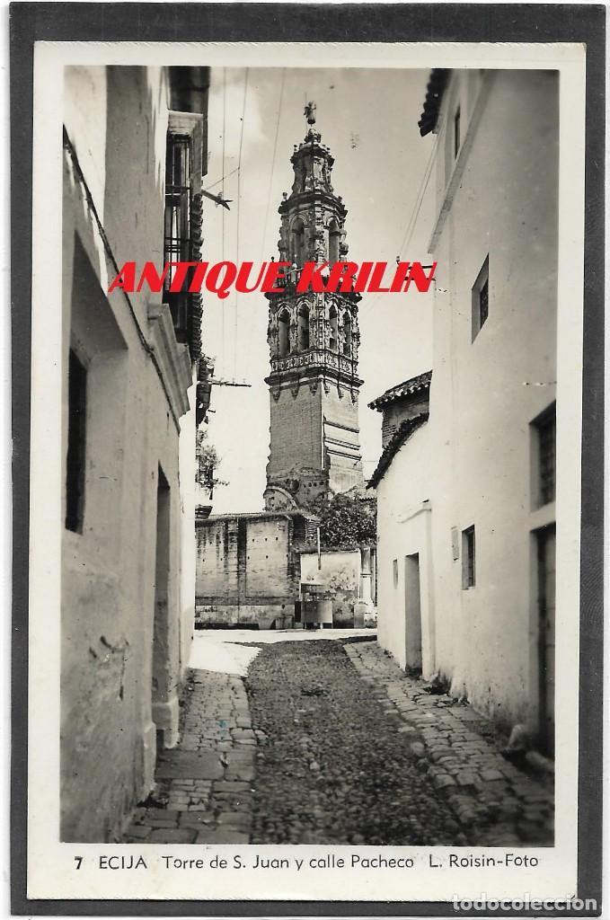 Postales: ECIJA N&ordm; 7 .-  TORRE DE SAN JUAN Y CALLE PACHECO  .- FOTO L. ROISIN