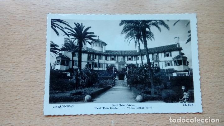 Postais: POSTAL DE ALGECIRAS HOTEL REINA CRISTINA ED. SUR CIRCULADA A&Ntilde;OS 50