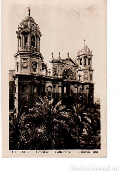 Cartoline: TARJETA POSTAL DE CADIZ N&ordm; 10. CATEDRAL. L. ROISIN, FOT.