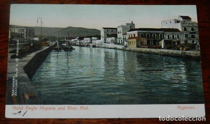 Postais: POSTAL DE ALGECIRAS. HOTEL ANGLO HISPANO AND RIVER MIEL. ED. BEANLAND MALIN & CO. SIN CIRCULAR. ESCR