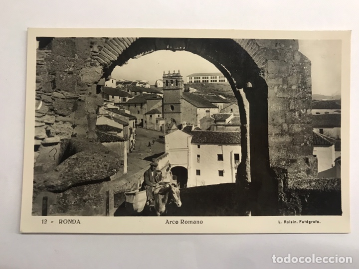 Postcards: RONDA (Malaga) Postal No.12, Arco Romano Edita: Foto L. Roisin (h.1950?)