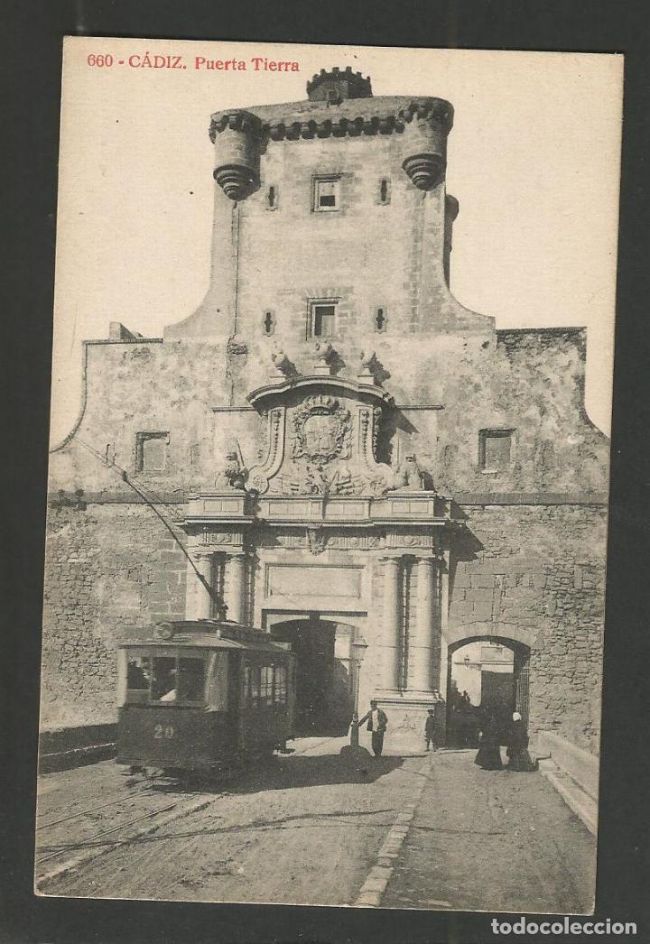 Cartoline: CADIZ-PUERTA TIERRA-TRANVIA-660-THOMAS-POSTAL ANTIGUA-(57.455)