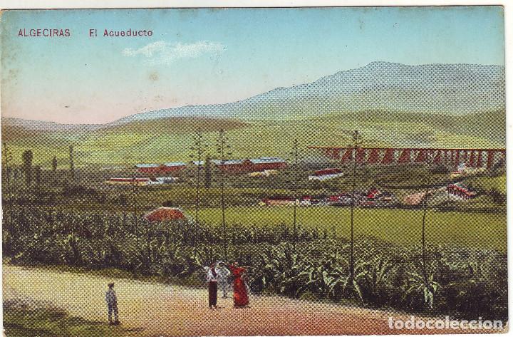 Postcards: PE-19 ALGECIRAS EL CUEDUCTO