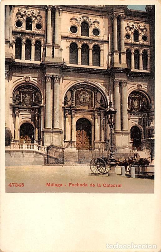 Postales: M&Aacute;LAGA.- FACHADA DE LA CATEDRAL