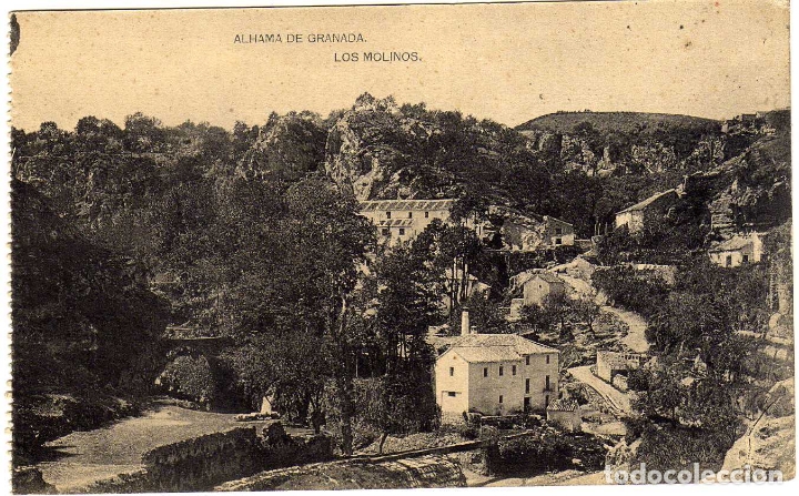Postales: BONITA POSTAL - ALHAMA DE GRANADA - LOS MOLINOS