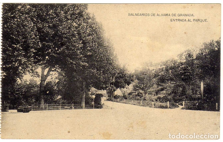 Postales: BONITA POSTAL - BALNEARIOS DE ALHAMA DE GRANADA - ENTRADA AL PARQUE