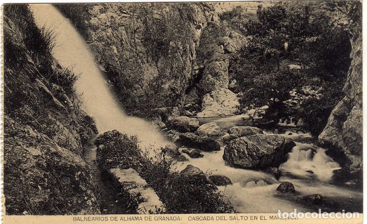 Postcards: BONITA POSTAL - BALNEARIOS DE ALHAMA DE GRANADA - CASCADA DEL SALTO EN EL MARCHAN