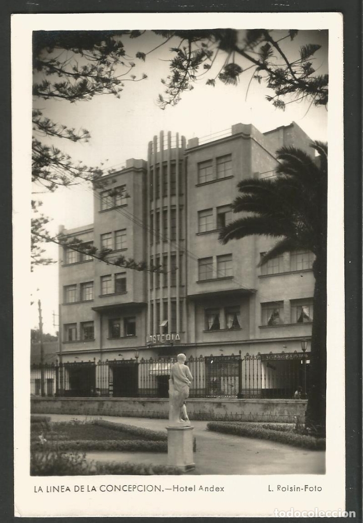 Postales: LA LINEA DE LA CONCEPCION-HOTEL ANDEX-FOTOGRAFICA ROISIN-VER REVERSO-(61.193)