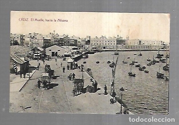 Postkarten: TARJETA POSTAL DE CADIZ - EL MUELLE, HACIA LA ADUANA. 1930. THOMAS