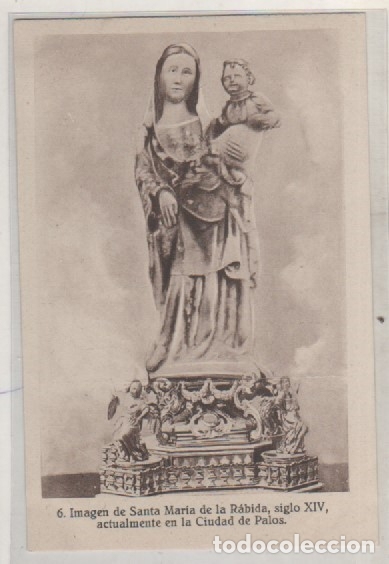 Cartoline: 6 imagen de Santa Mar&iacute;a de la R&aacute;bida. Actualmente en la ciudad de Palos. Sin circular.