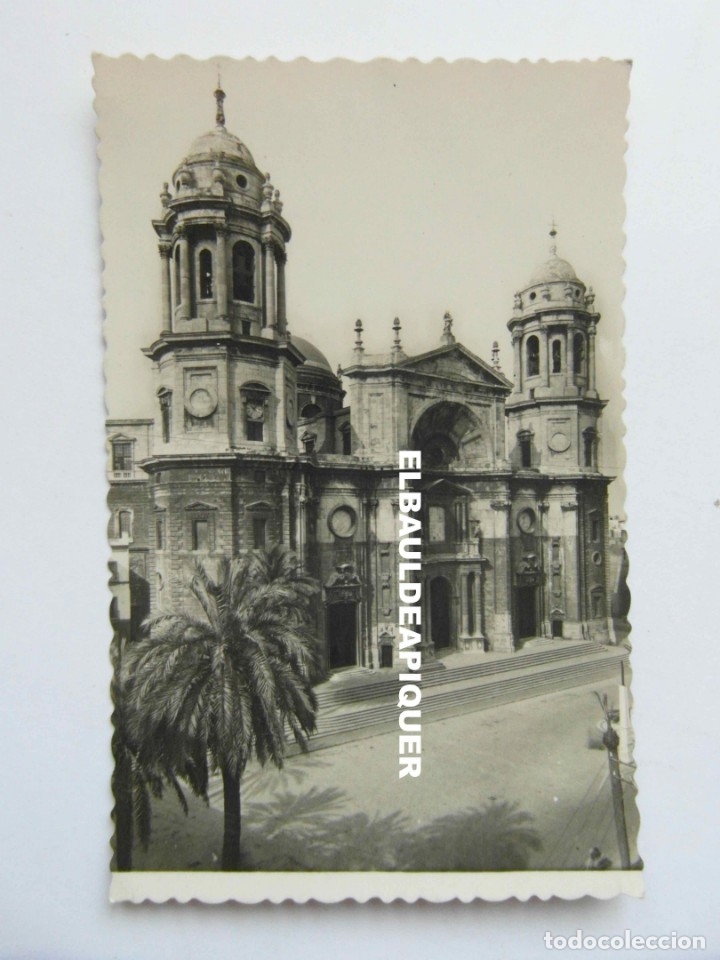 Postales: 71 CADIZ CATEDRAL FACHADA PRINCIPAL. ESCRITA AL REVERSO. 1951. CCTT