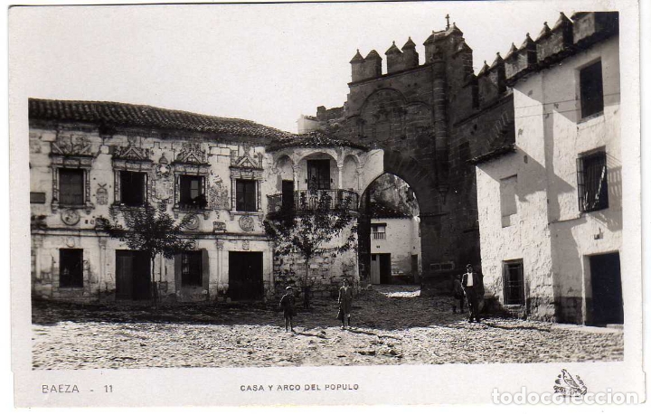 Postales: POSTAL BAEZA (JAEN) - CASA Y ARCO DEL POPULO - Foto 1