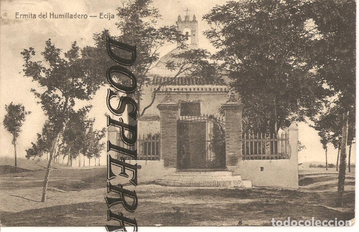 Postkarten: POSTAL, ECIJA-SEVILLA, ERMITA DEL HUMILLADERO, UNI&Oacute;N POSTAL UNIVERSAL, M. CASTELLANO, SIN CIRCULAR