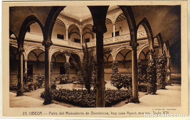 Postales: POSTAL UBEDA (JAEN) - PATIO DEL MONASTERIO DE DOMINICAS - HOY CASA AYUNTAMIENTO - SIGLO XVI