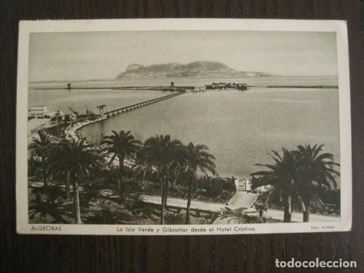 Postales: ALGECIRAS-LA ISLA VERDE Y GIBRALTAR DESDE EL HOTEL CRISTINA-ED&middot;ARRIBAS-POSTAL ANTIGUA-(68.959)