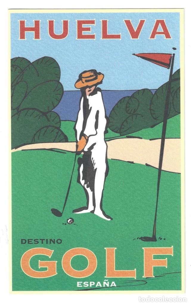 Postales: HUELVA.- DESTINO GOLF. ESPA&Ntilde;A. PATRONATO TURISMO- SIN CIRCULAR (2000)