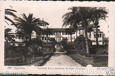 Postales: ANTIGUA POSTAL ALGECIRAS HOTEL CRSITINA CADIZ OLD POSTCARD POSTKARTE CC00873