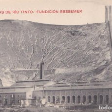 Postales: MINAS DE RIO TINTO (HUELVA) - FUNDICIÓN BESSEMER - PAPELERÍA INGLESA. Lote 229927995