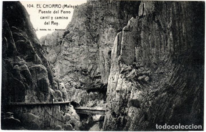 Postales: BONITA POSTAL - EL CHORRO (MALAGA) - PUENTE DEL FERRO CARRIL Y CAMINO DEL REY