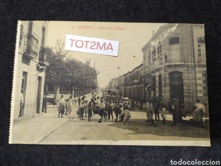 Postales: Postal Linares calle Julio Burell.