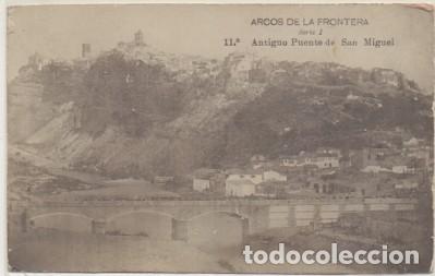 Postales: POSTAL ANTIGUA DE ARCOS DE LA FRONTERA. ANTIGUO PUESTE SAN MIGUEL. SERIE l N&ordm; 11   P-ANARC-112