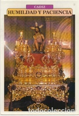 Postales: POSTAL DE CADIZ. SEMANA SANTA. HUMILDAD Y PACIENCIA P-ANC-516,7