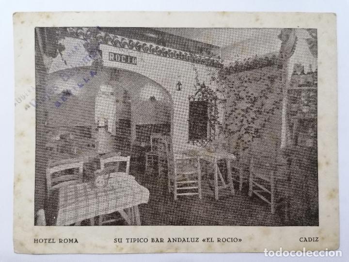 Postales: POSTAL CADIZ - HOTEL ROMA, SU TIPICO BAR ANDALUZ - EL ROCIO, CIRCULADA 1947